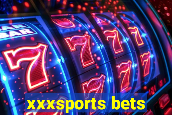 xxxsports bets