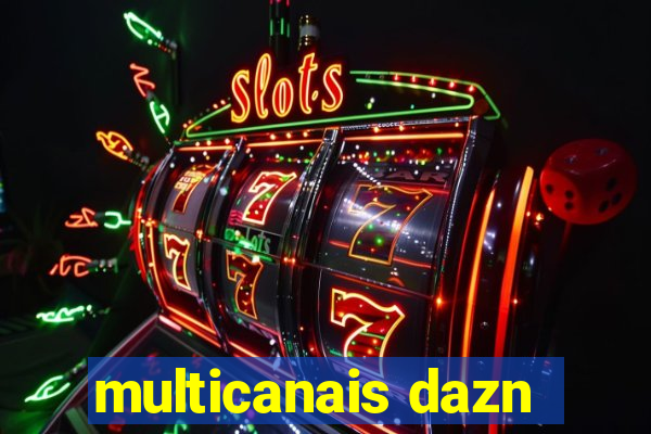 multicanais dazn