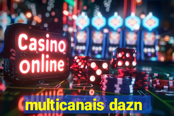 multicanais dazn