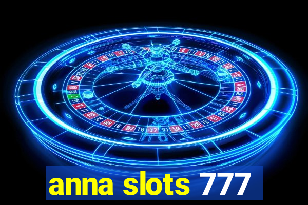 anna slots 777