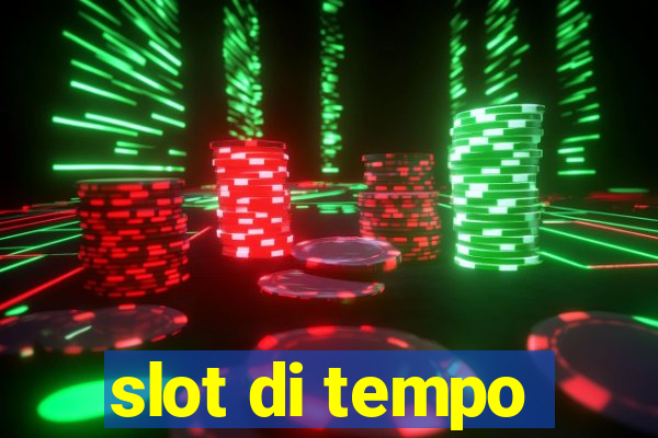 slot di tempo