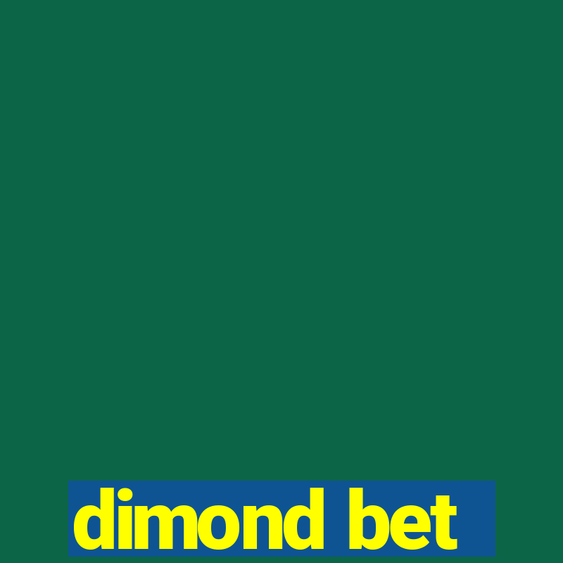 dimond bet