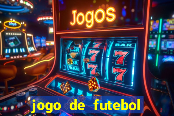 jogo de futebol que ganha dinheiro de verdade