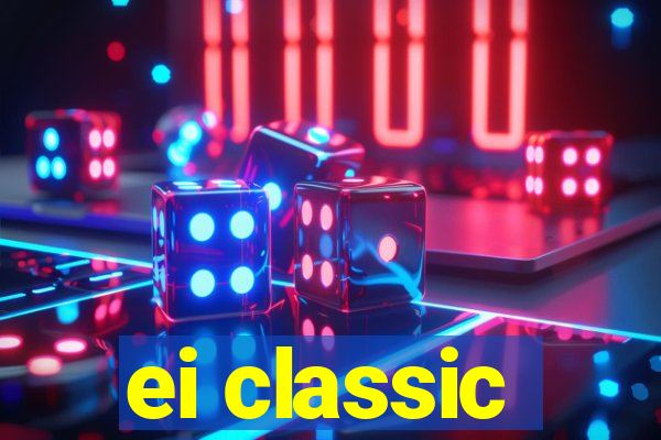 ei classic