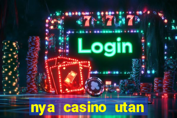 nya casino utan svensk licens