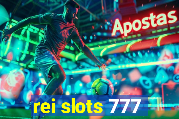 rei slots 777