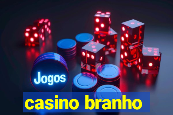 casino branho