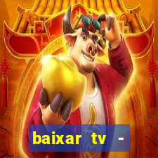 baixar tv - futebol ao vivo