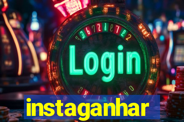 instaganhar