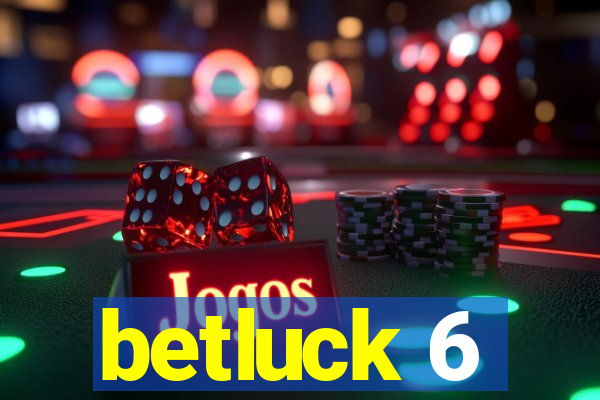 betluck 6