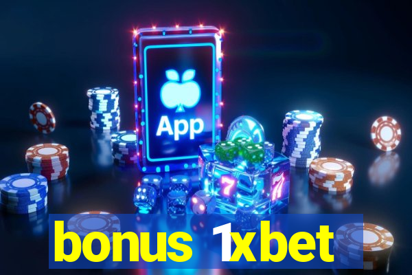 bonus 1xbet