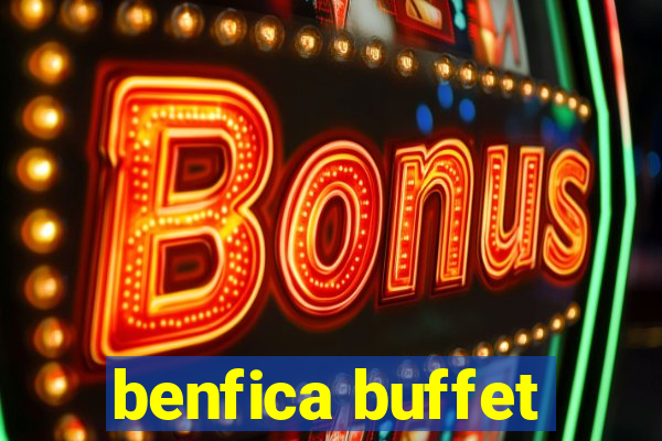 benfica buffet