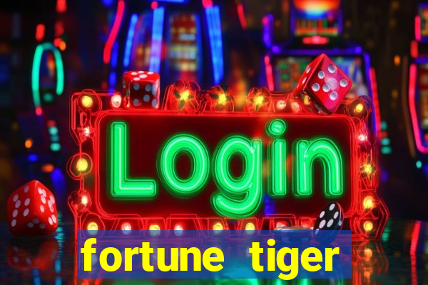 fortune tiger aposta 1 real