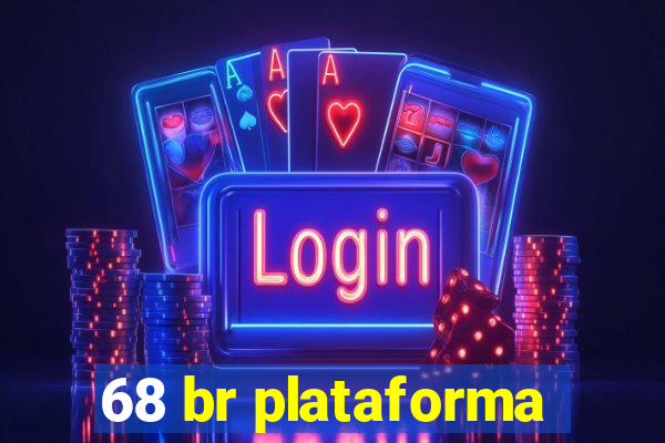 68 br plataforma