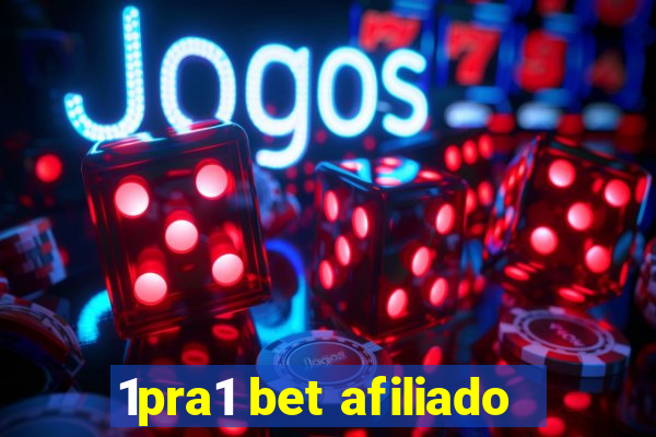 1pra1 bet afiliado