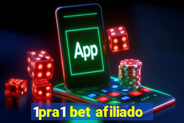 1pra1 bet afiliado