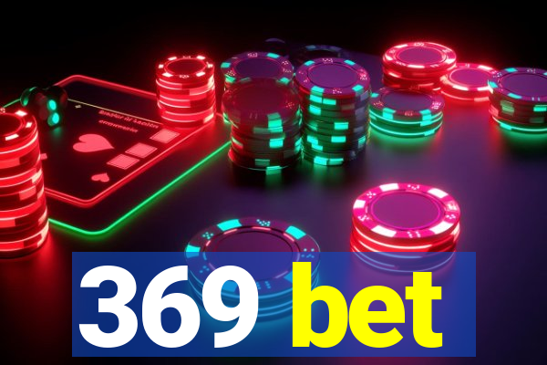 369 bet