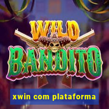 xwin com plataforma