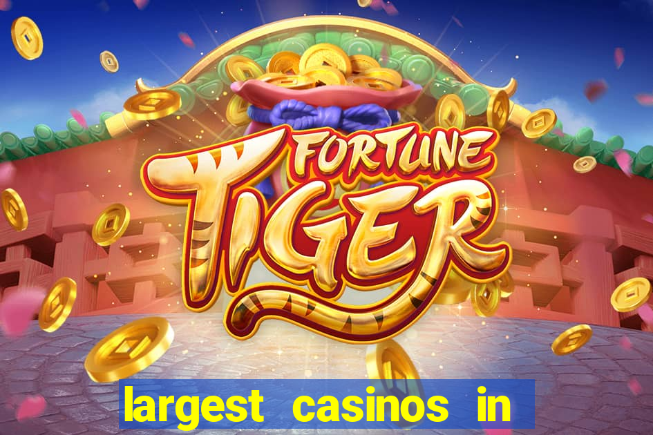 largest casinos in the usa