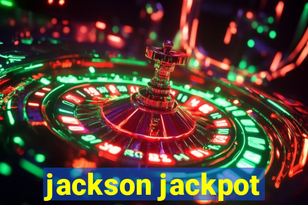 jackson jackpot