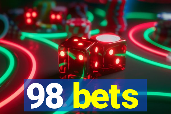 98 bets