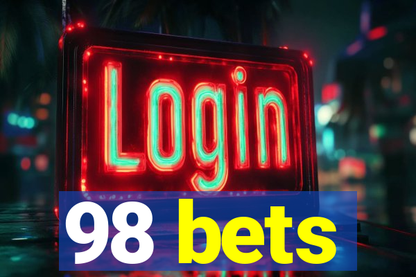 98 bets