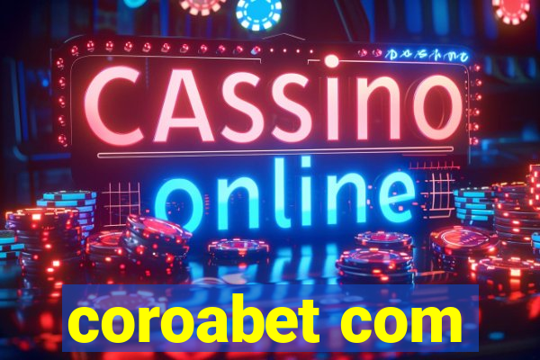 coroabet com