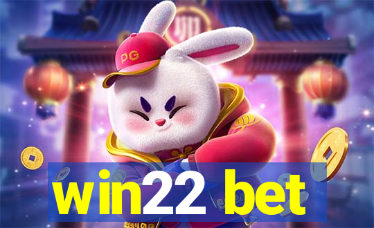 win22 bet