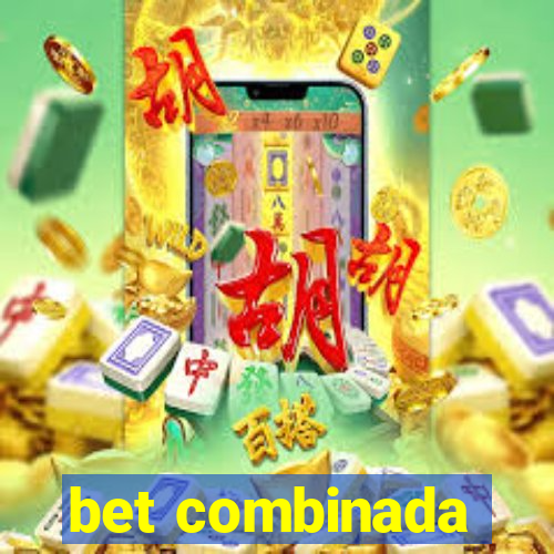 bet combinada