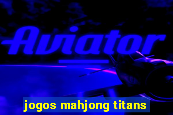 jogos mahjong titans