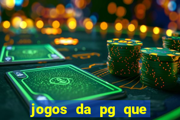 jogos da pg que estao pagando