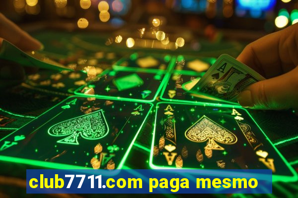 club7711.com paga mesmo