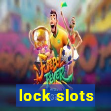 lock slots