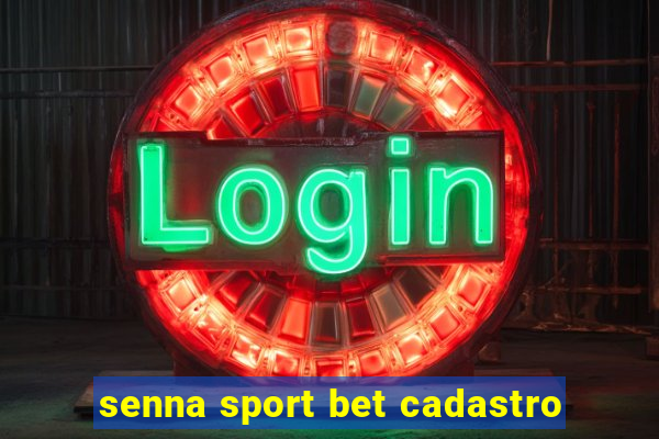 senna sport bet cadastro