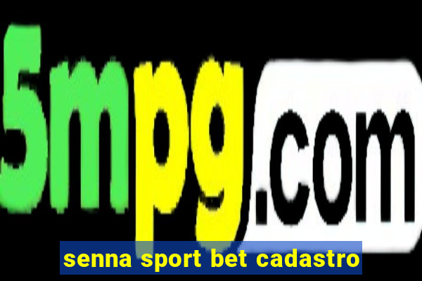 senna sport bet cadastro