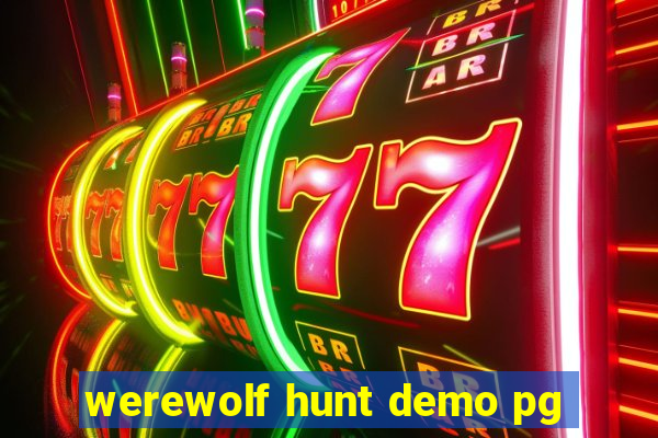 werewolf hunt demo pg