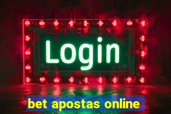 bet apostas online