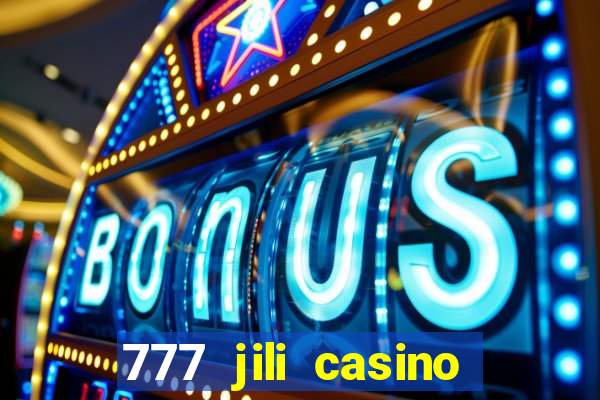 777 jili casino online slot