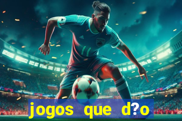 jogos que d?o dinheiro s?o confiáveis