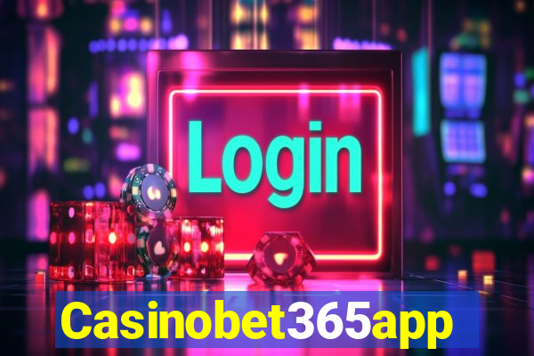 Casinobet365app