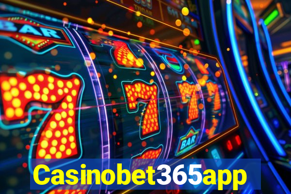 Casinobet365app