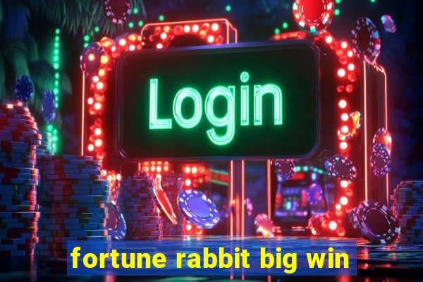 fortune rabbit big win