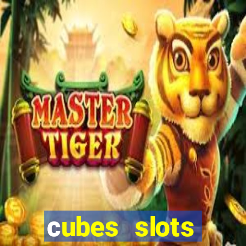 сubes slots gambling ltd