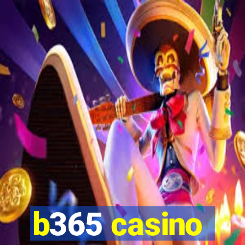 b365 casino