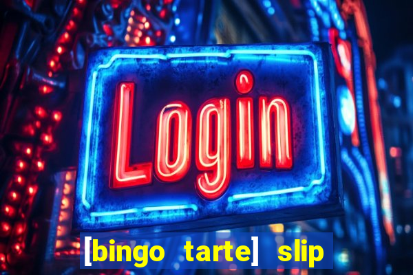 [bingo tarte] slip & stop 1988 part 1