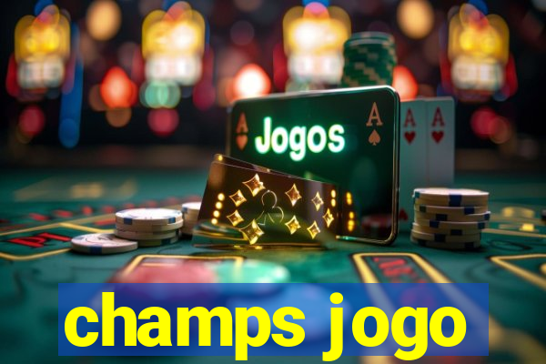 champs jogo