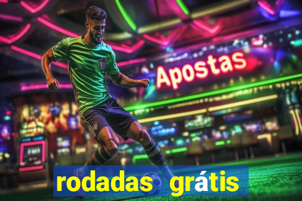 rodadas grátis hoje cassino