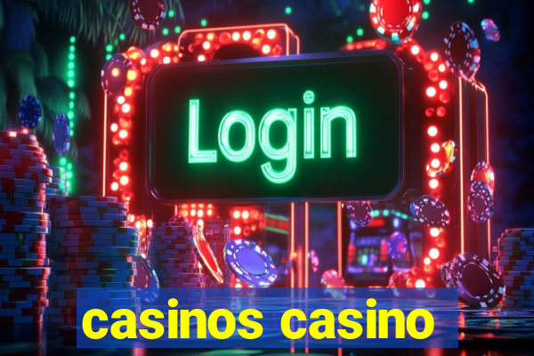 casinos casino