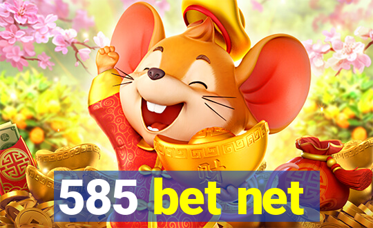 585 bet net