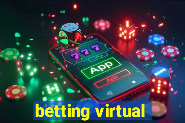 betting virtual